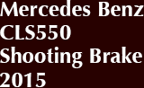 Mercedes  Benz CLS550 Shooting  Brake  2015